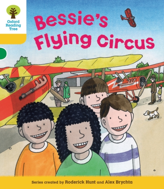 Oxford Reading Tree: Level 5: Decode and Develop Bessie's Flying Circus ...
