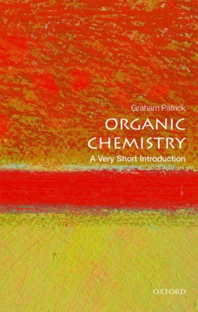 Organic Chemistry : A Very Short Introduction