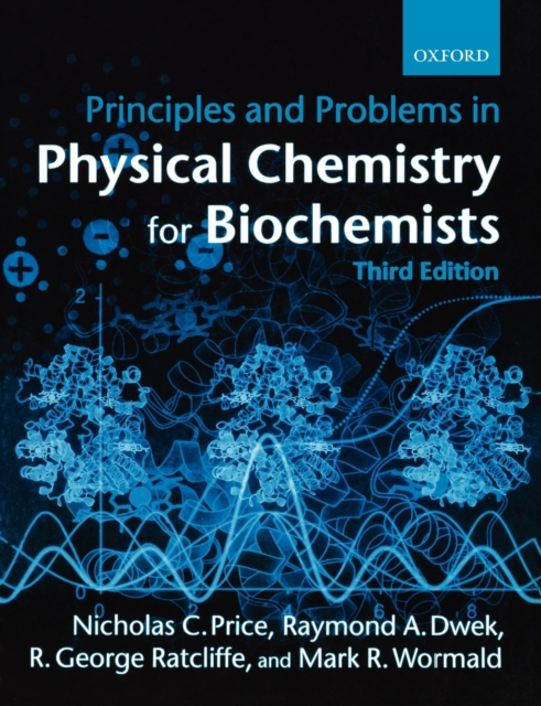 Oxford University Press Principles And Problems In Physical Chemistry For Biochemists