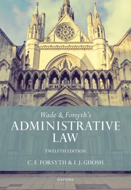 Oxford University Press Wade & Forsyth'S Administrative Law