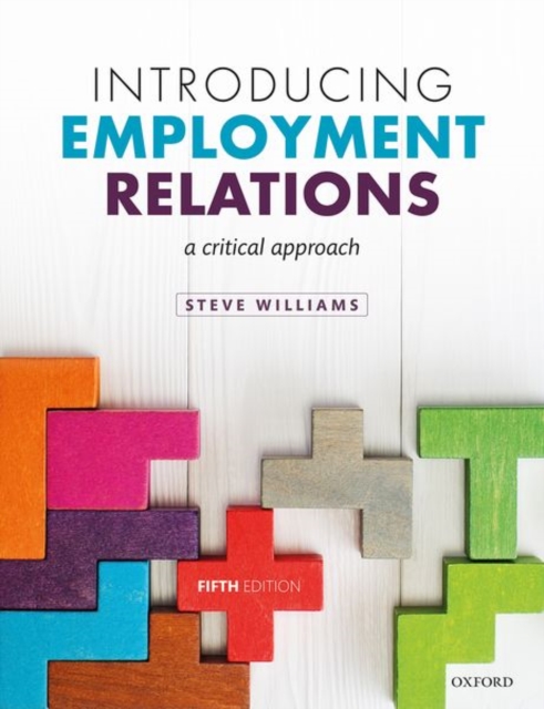 Introducing Employment Relations : A Critical Approach