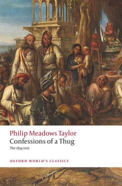 Confessions of a Thug: Philip Meadows Taylor: 9780198854647: TGJones