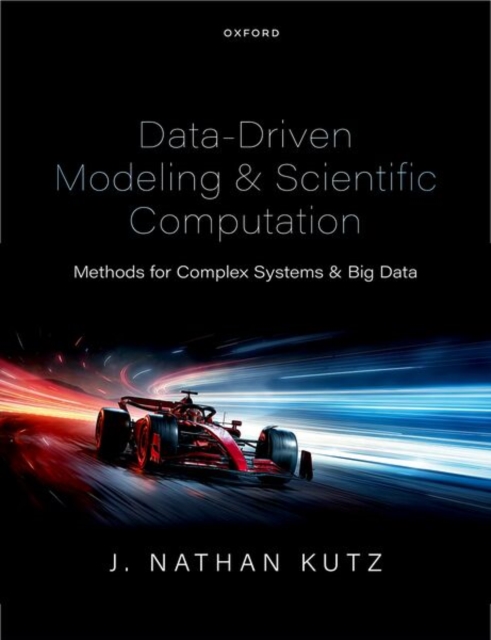 Data-Driven Modeling & Scientific Computation : Methods for Complex ...