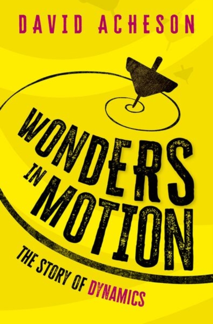 Wonders in Motion : The Story of Dynamics
