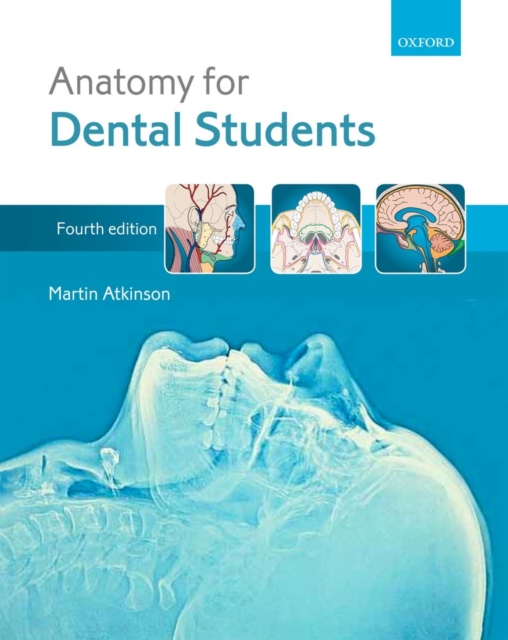 Anatomy for Dental Students: Martin E. (Professor of Dental Anatomy ...