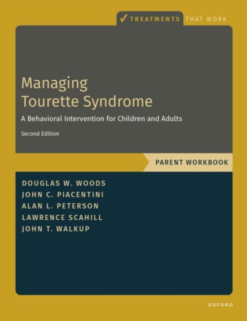 Oxford University Press Inc Managing Tourette Syndrome : A Behavioral Intervention For Children And Adults Parent Workbook