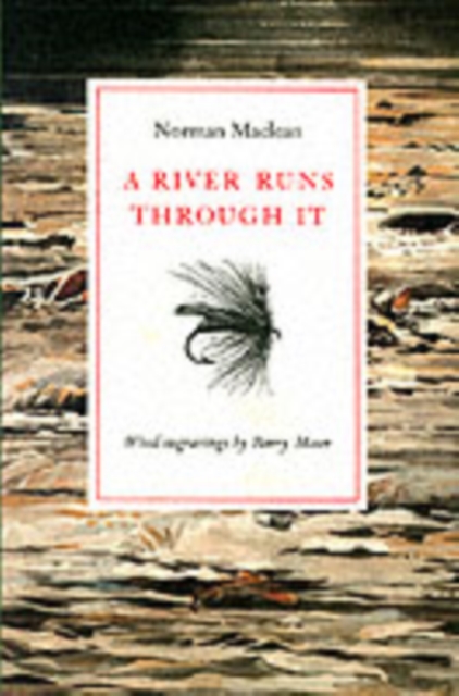 The University of Chicago Press A River Runs Through It