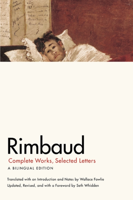 Rimbaud : Complete Works, Selected Letters, a Bilingual Edition: Jean ...