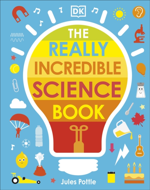 The Really Incredible Science Book: Jules Pottle: 9780241461389: TGJones