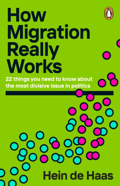 How Migration Really Works : 22 things you need to know about the most ...