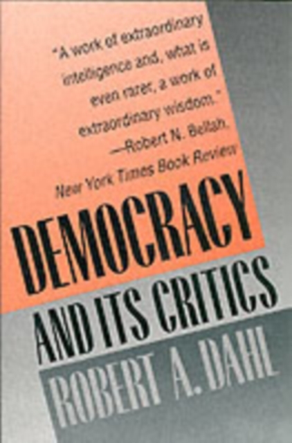 Democracy and Its Critics: Robert A. Dahl: 9780300049381: TGJones