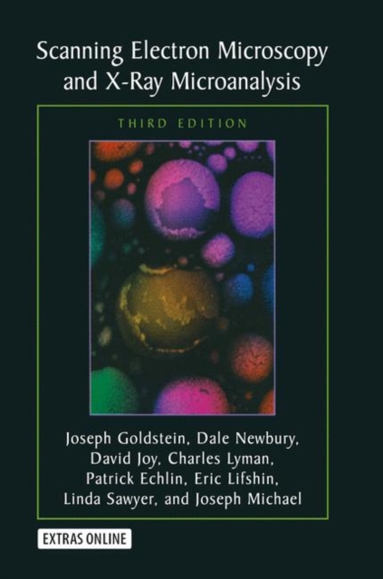 Scanning Electron Microscopy and X-Ray Microanalysis : Third Edition ...