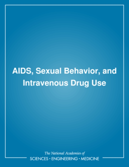AIDS, Sexual Behavior, and Intravenous Drug Use