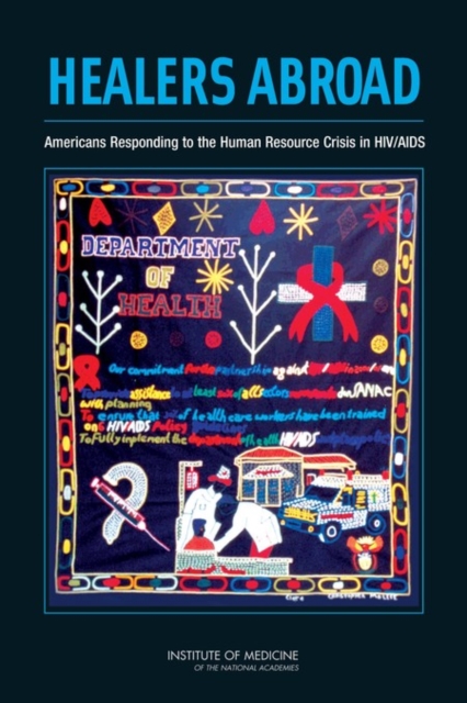 Healers Abroad : Americans Responding to the Human Resource Crisis in HIV/AIDS