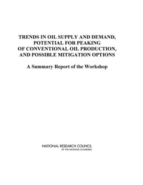 Trends in Oil Supply and Demand, the Potential for Peaking of ...