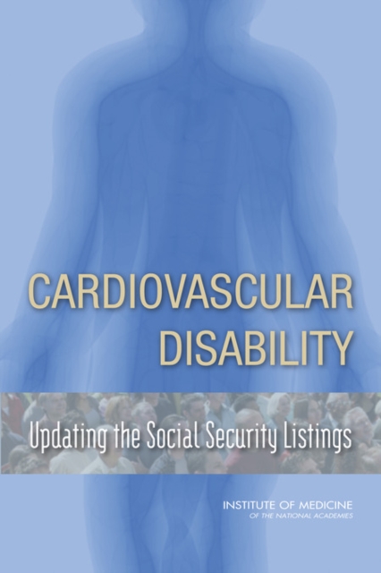 Cardiovascular Disability : Updating the Social Security Listings