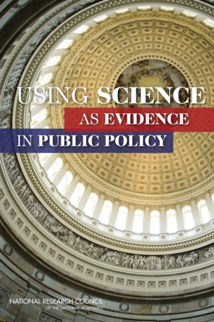 Using Science as Evidence in Public Policy: National Research Council ...