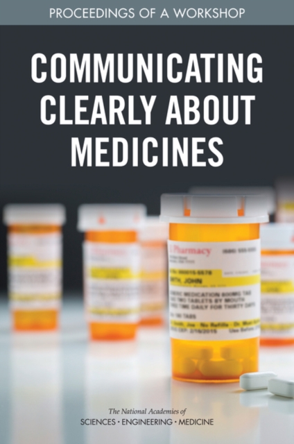 Communicating Clearly About Medicines : Proceedings of a Workshop