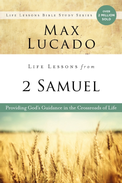 HarperChristian Resources Life Lessons From 2 Samuel : God’s Guidance In The Crossroads Of Life
