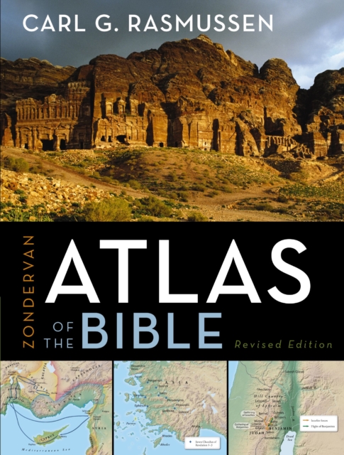 Zondervan Atlas of the Bible : Revised Edition, Full-Color Maps, Photos, Graphics, and More