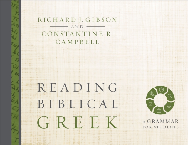 Reading Biblical Greek : A Grammar for Students