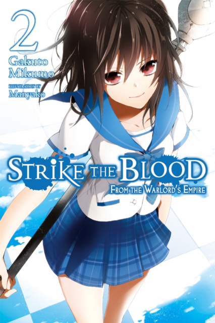 Strike The Blood, Vol. 2 (Novel) : From the Warlord's Empire