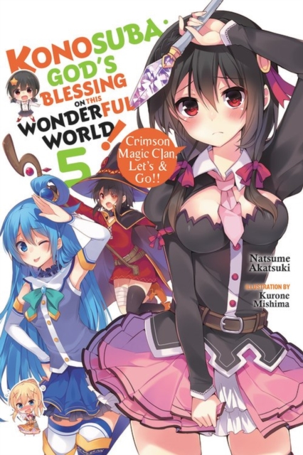 Konosuba: God's Blessing on This Wonderful World!, Vol. 5 (Novel)