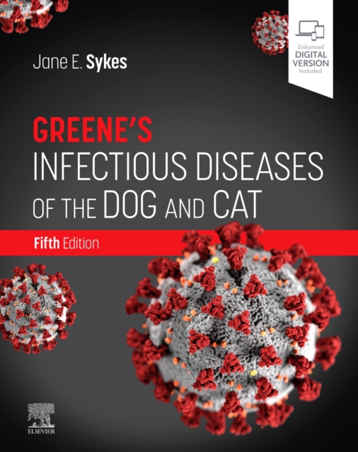 Greene's Infectious Diseases of the Dog and Cat Jane E. (Professor
