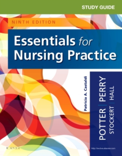 Study Guide for Essentials for Nursing Practice Patricia A. (Formerly