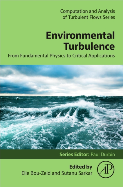 Environmental Turbulence : From Fundamental Physics to Critical Applications