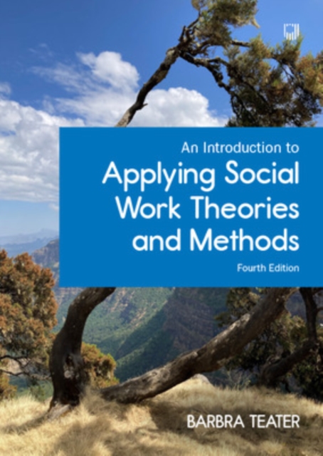 An Introduction to Applying Social Work Theories and Methods, 4/e ...