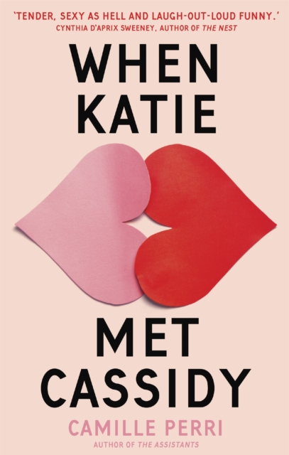 Little, Brown Book Group When Katie Met Cassidy