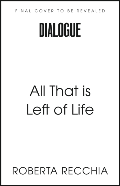 John Murray Press All That Is Left Of Life