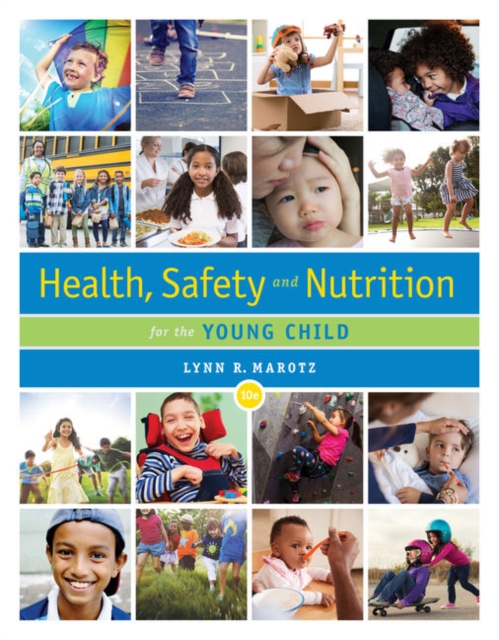 Health, Safety, and Nutrition for the Young Child: Lynn (University of ...