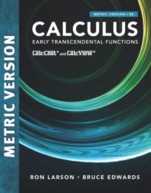 Calculus: Early Transcendental Functions, International Metric Edition ...