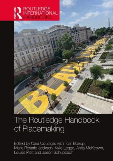 A Routledge The Routledge Handbook of Placemaking: : 9780367220518: TGJones