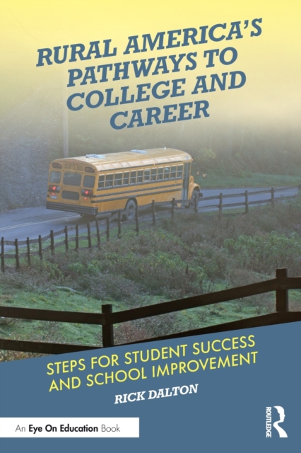 Rural America's Pathways to College and Career : Steps for Student ...