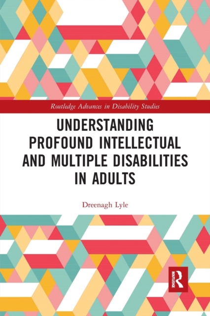 Understanding Intellectual Understanding Profound Intellectual and Multiple Disabilities in Adults ...