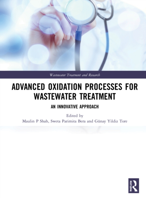 Advanced Oxidation Processes for Wastewater Treatment : An Innovative ...