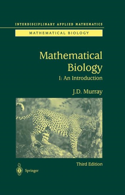 Springer-Verlag New York Inc. Mathematical Biology : I. An Introduction