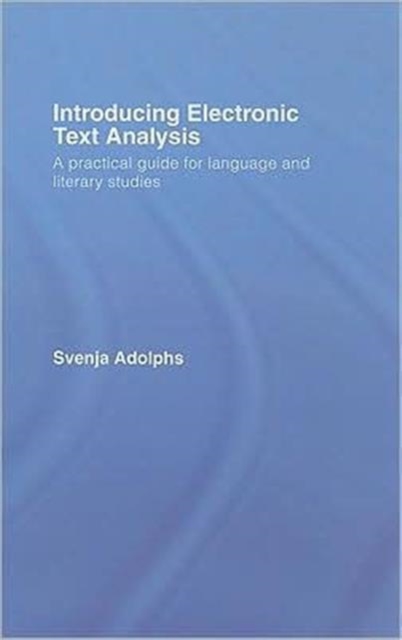 Electronic Text Example Introducing Electronic Text Analysis : A Practical Guide for Language ...