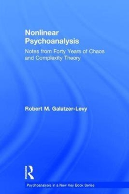 Nonlinear Psychoanalysis : Notes from Forty Years of Chaos and ...