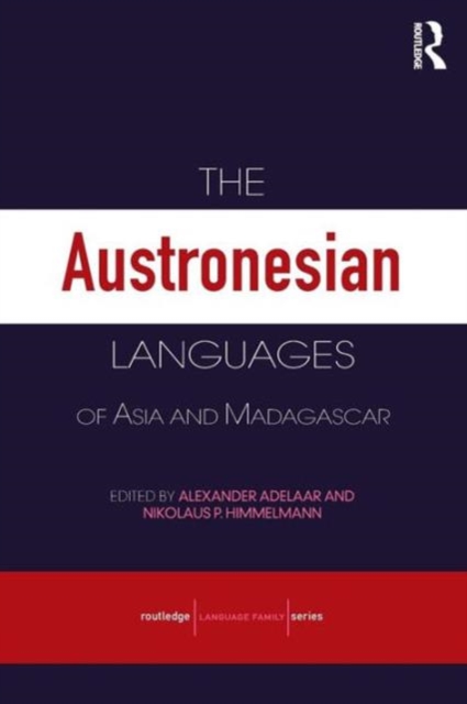 The Austronesian Languages of Asia and Madagascar: : 9780415681537: TGJones