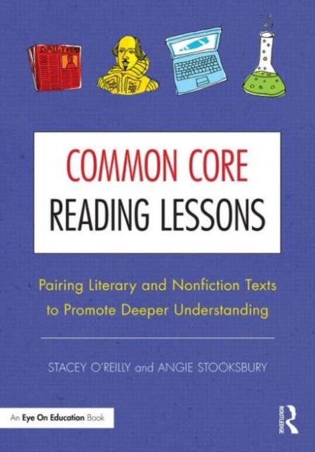 Common Core Reading Lessons : Pairing Literary and Nonfiction Texts to ...