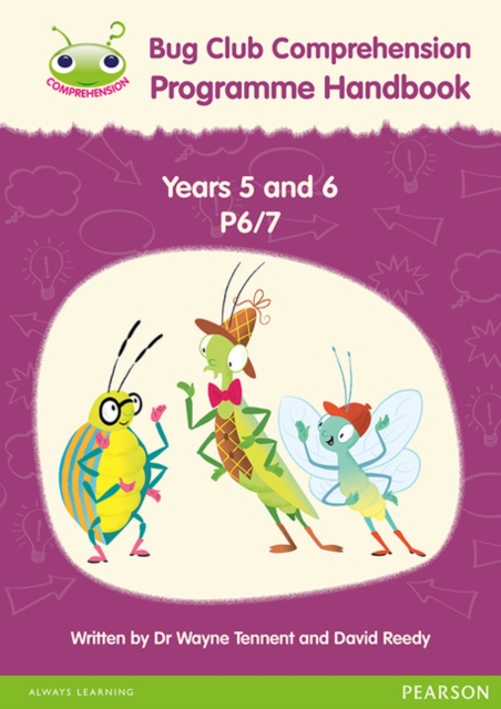 Bug Club Pro Guided Upper Key Stage 2 Teacher Handbook: Wayne Tennant ...