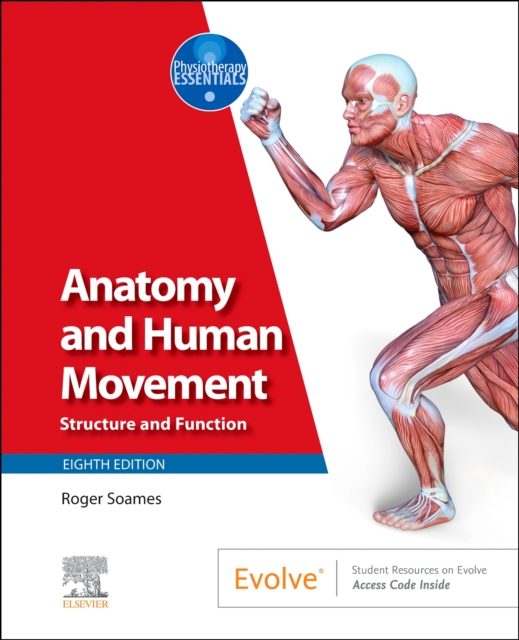 Elsevier Health Sciences Anatomy And Human Movement : Structure And Function