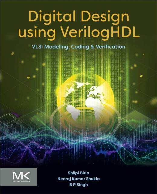 Digital Design using VerilogHDL : VLSI Modeling, Coding and ...