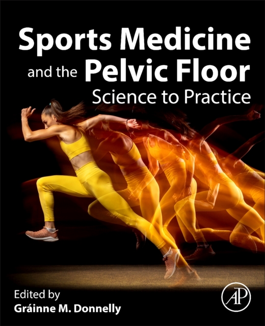 Sports Medicine and the Pelvic Floor : Science to Practice ...