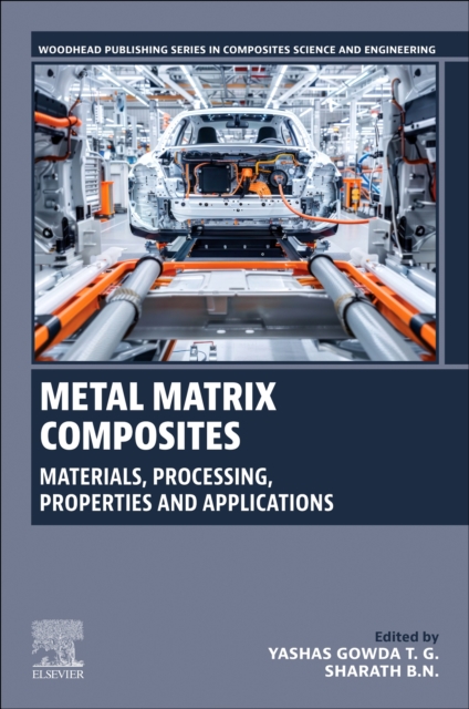 Metal Matrix Composites : Materials, Processing, Properties and ...