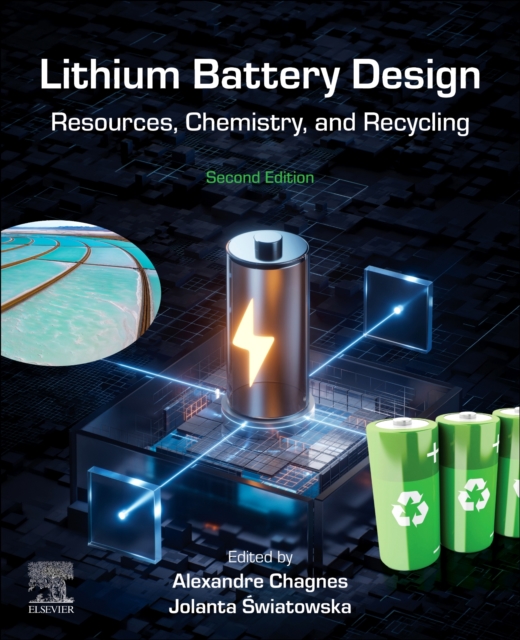 Lithium Battery Design : Resources, Chemistry, and Recycling ...
